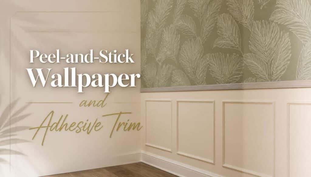 Peel-and-Stick Wallpaper and Adhesive Trim